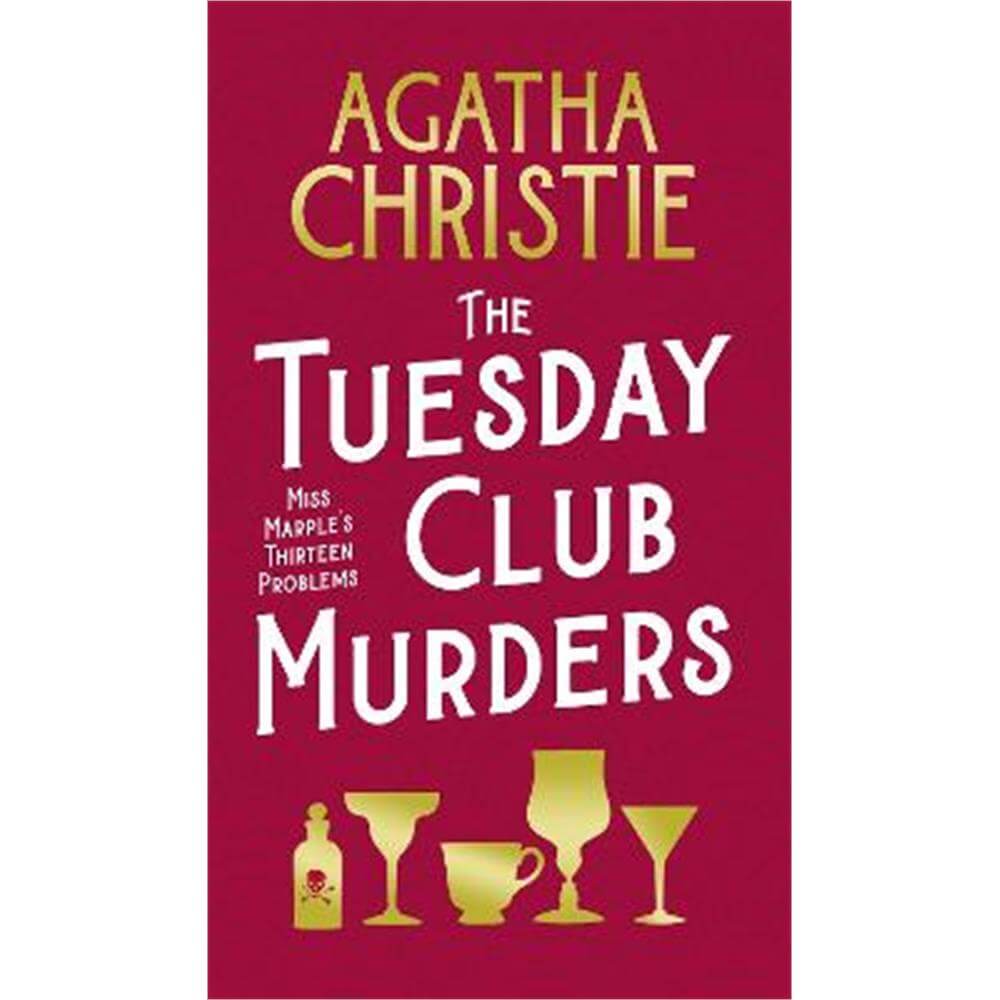 The Tuesday Club Murders: Miss Marple's Thirteen Problems (Hardback) - Agatha Christie